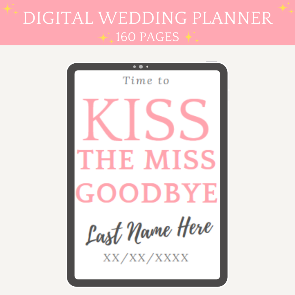 kiss the miss goodbye digital wedding planner